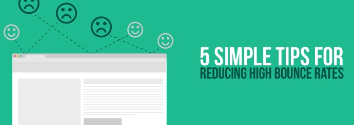 5 Simple Tips for Reducing High Bounce Rates