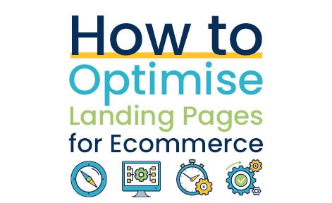 How to optimise landing pages for ecommerce