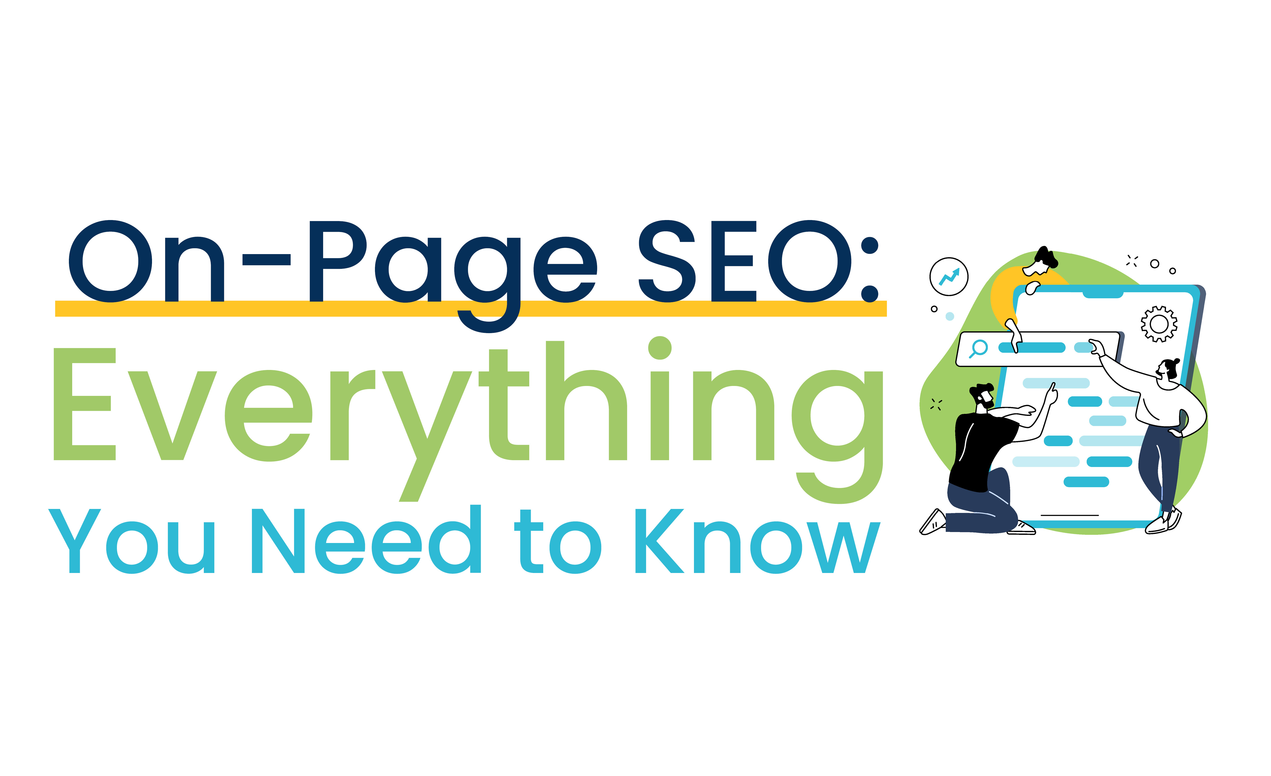 On-Page SEO: Everything You Need to Know