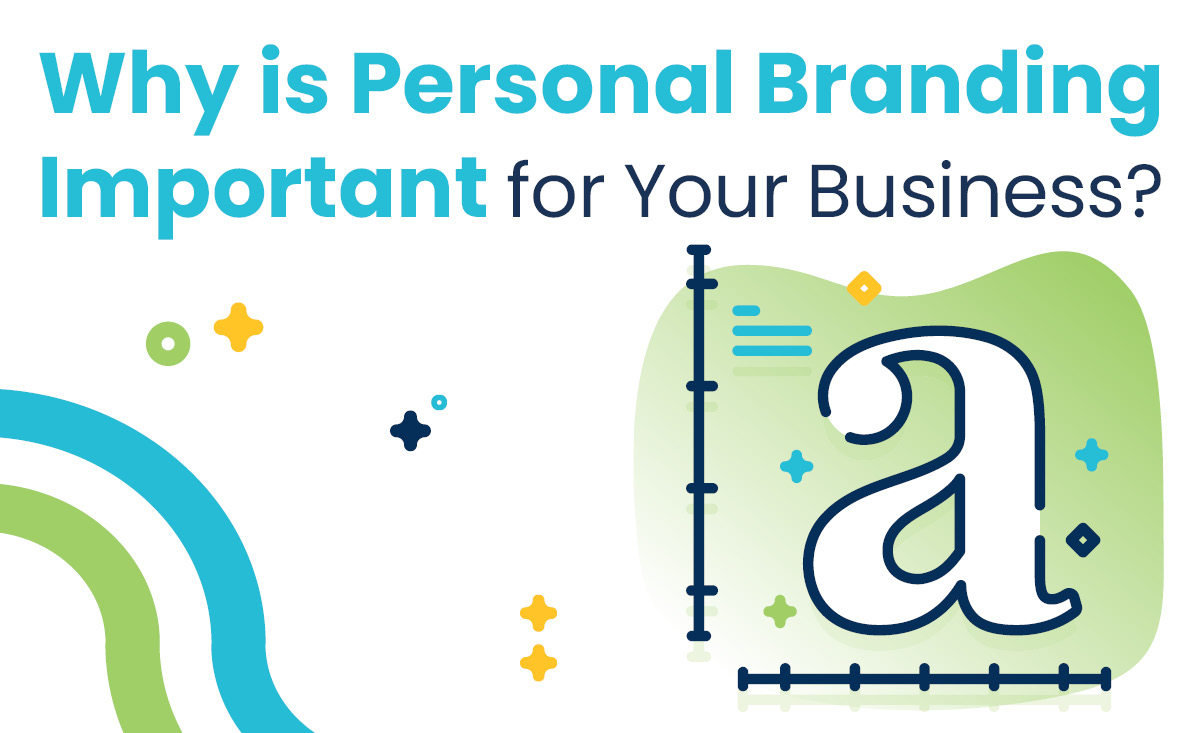 why is personal branding important for your business